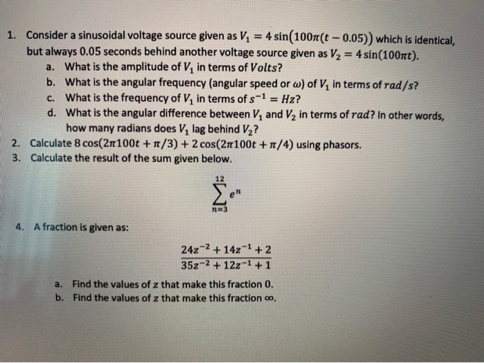 Solved 1. Consider a sinusoidal voltage source given as V2 = | Chegg.com