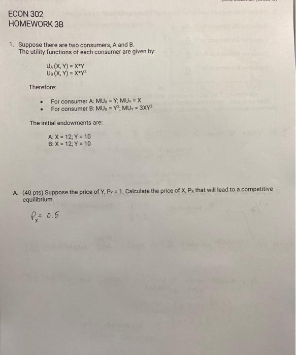 Solved ECON 302 HOMEWORK 3B 1. Suppose There Are Two | Chegg.com