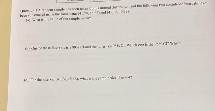 Solved Question 1 A random sample hins been taken from a | Chegg.com