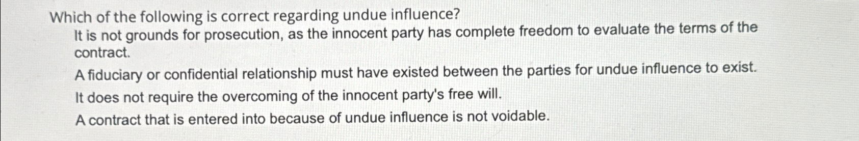 Solved Which of the following is correct regarding undue | Chegg.com