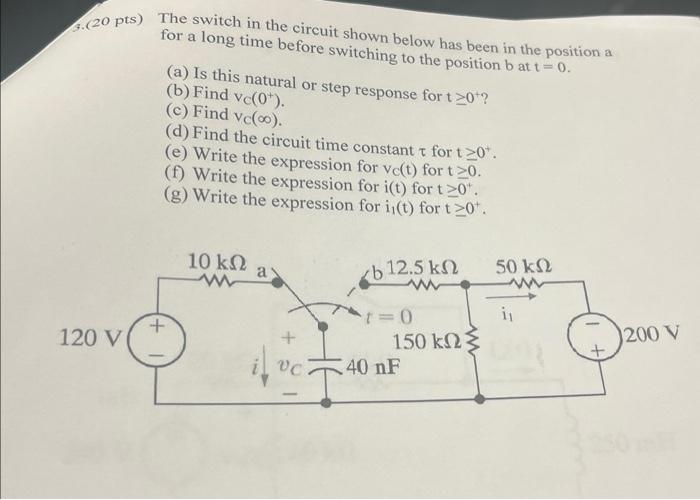 Solved s) The switch in the circuit shown below has been in | Chegg.com