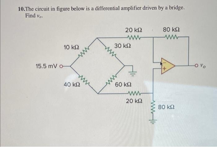 Solved 10.The circuit in figure below is a differential | Chegg.com