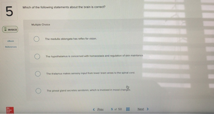 Solved Which of the following statements about the brain is | Chegg.com