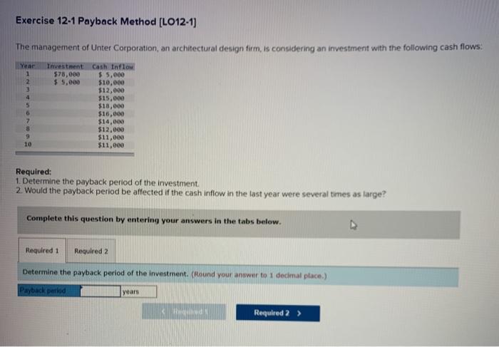 Solved Exercise 12-1 Payback Method [LO12-1) The Management | Chegg.com