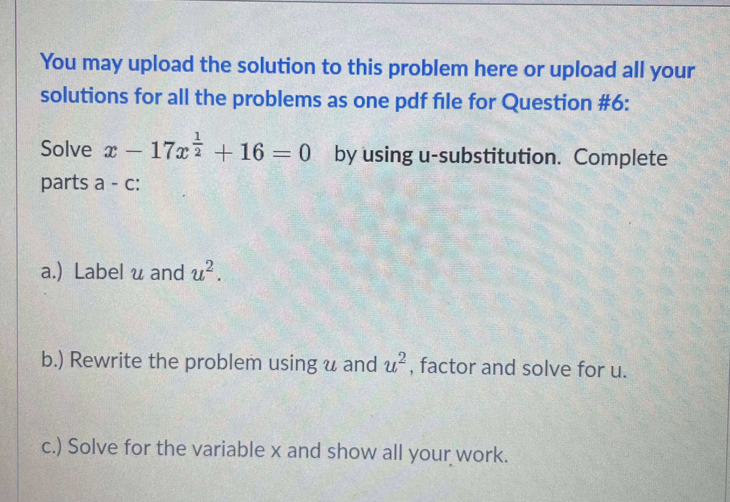 Solved You may upload the solution to this problem here or | Chegg.com
