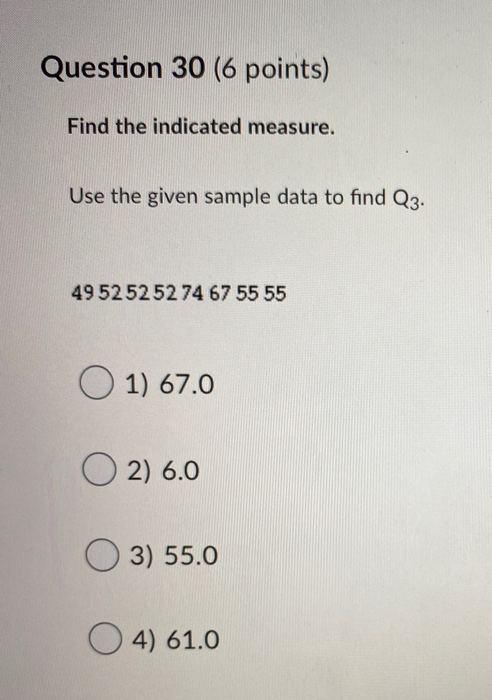 Solved Question 30 (6 points) Find the indicated measure. | Chegg.com