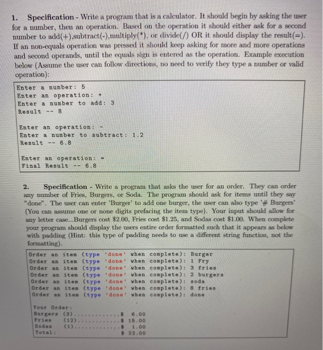 Solved 1. Specification - Write a program that is a | Chegg.com