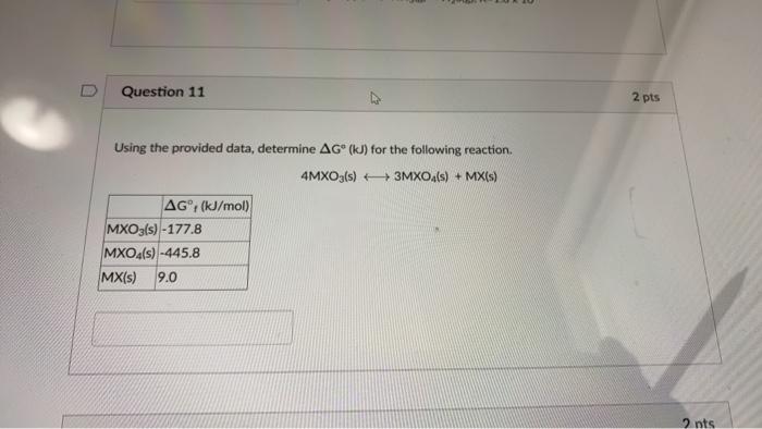 Solved Question 11 2 pts Using the provided data, determine | Chegg.com