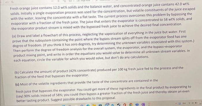 Solved Fresh orange juice contains 12.0wt solids and the | Chegg.com