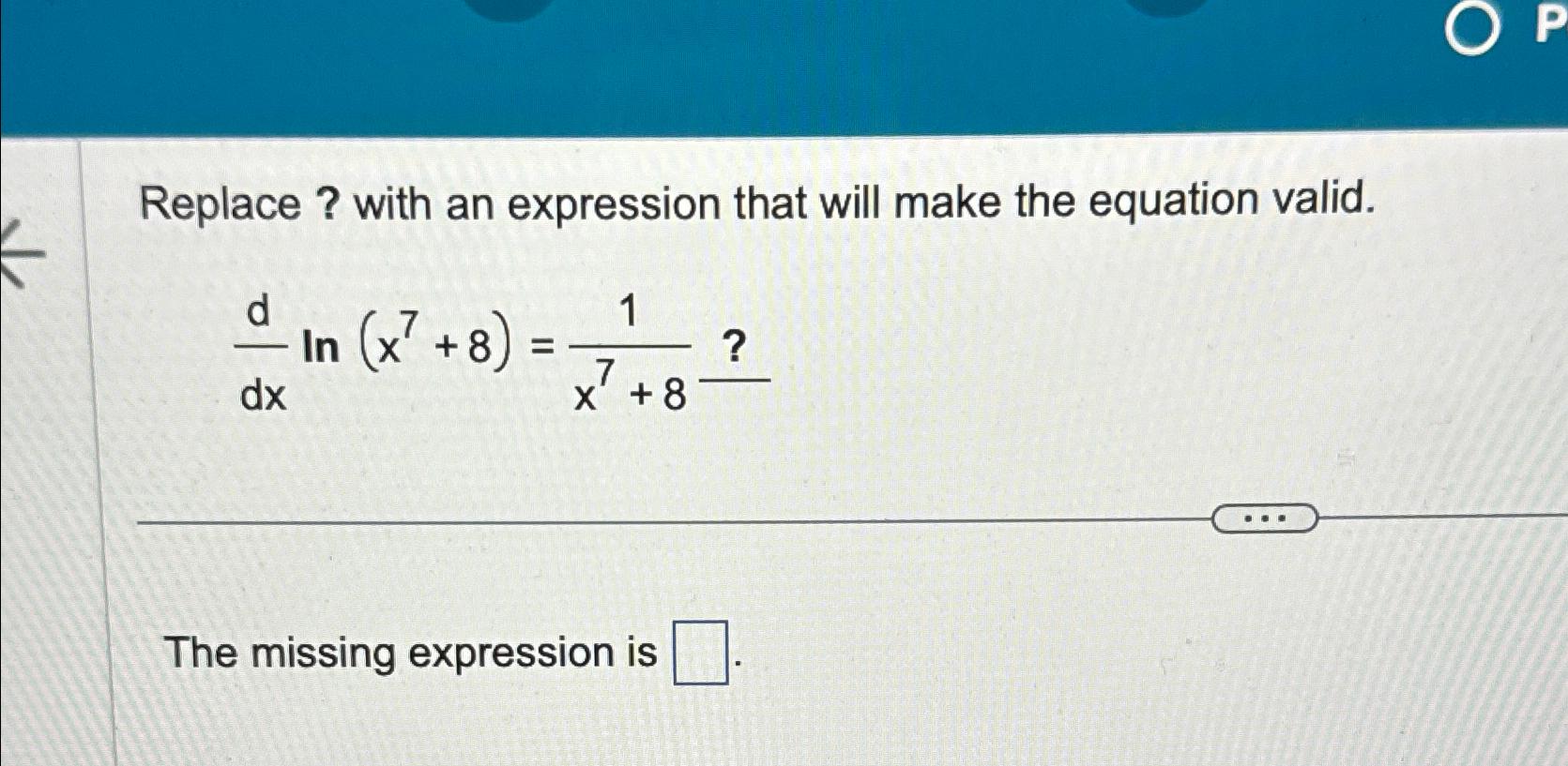 Solved Replace ? ﻿with an expression that will make the | Chegg.com