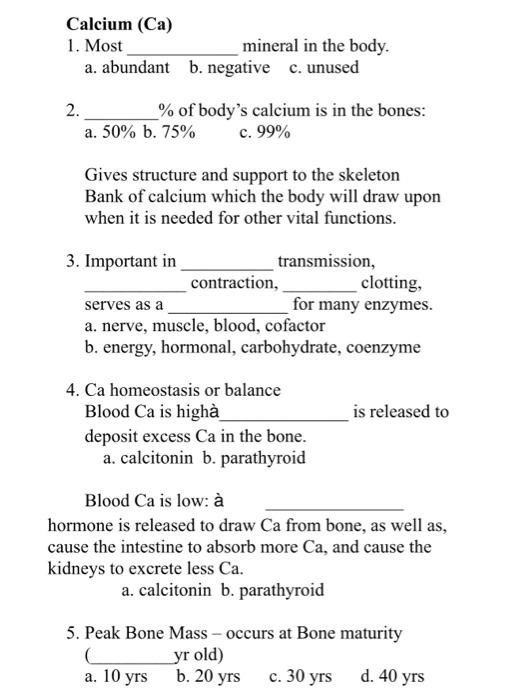 Solved Calcium (Ca) 1. Most mineral in the body. a. abundant | Chegg.com