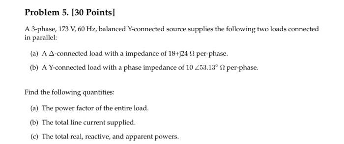 Solved A 3-phase, 173 V,60 Hz, balanced Y-connected source | Chegg.com