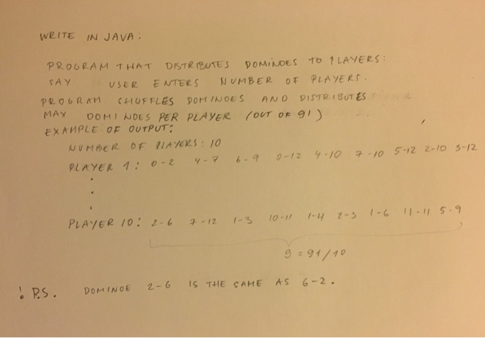 WRITE IN JAVA: PROGRAM THAT DISTRIBUTES DOMINOES TO | Chegg.com