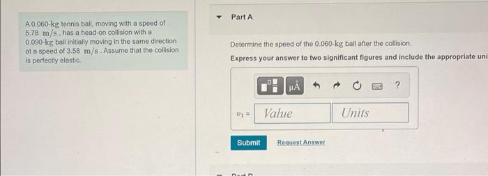 [Solved]: A 0.060-kg Tennis Ball, Moving With A Speed Of Pa