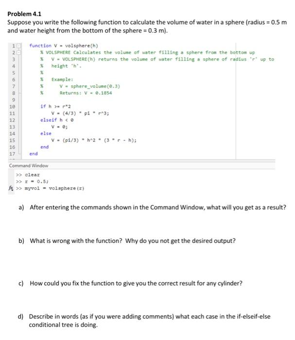 Solved Problem 4.1 Suppose you write the following function | Chegg.com