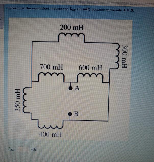 Solved Determine the equivalent inductance Lab (in mH)