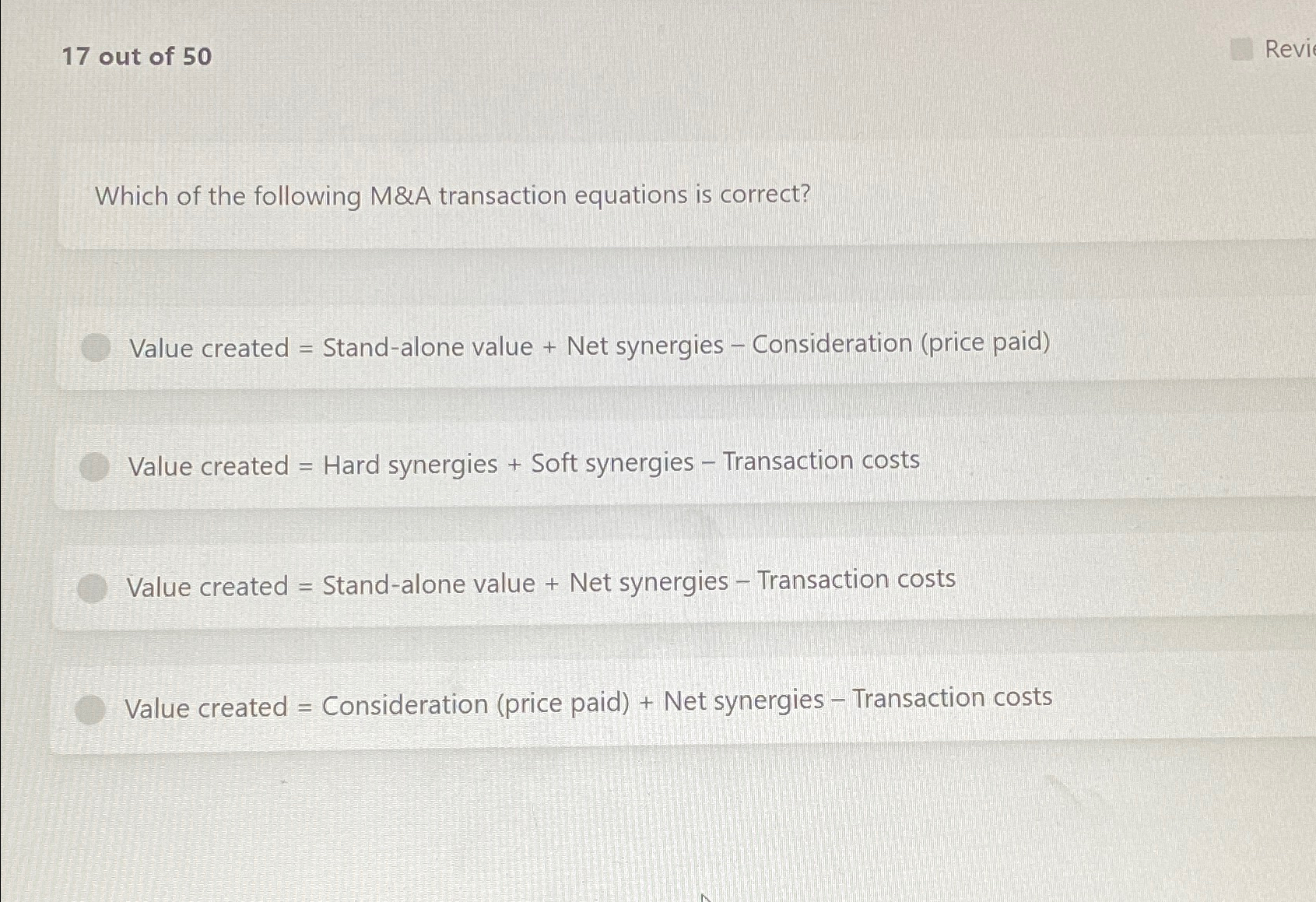 Solved 17 ﻿out of 50Which of the following M&A transaction