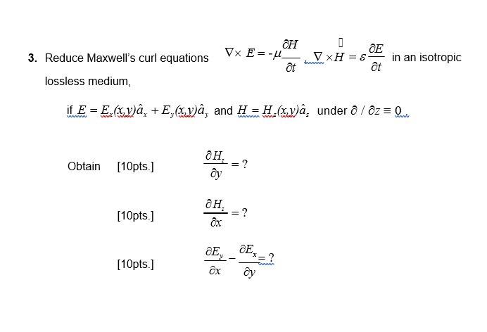 Ah 0 Vx E 4 7 Xh At Ot 3 Reduce Maxwell S Curl Chegg Com