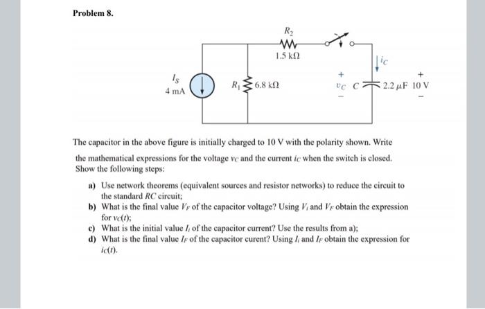 Solved Problem 8. The capacitor in the above figure is | Chegg.com