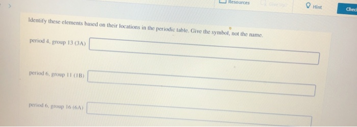 Solved Resources Hint Chec Identify these elements based on | Chegg.com