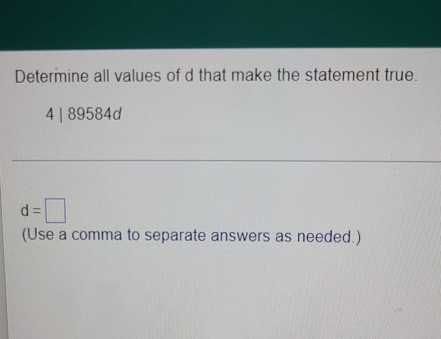 Solved Determine all values of d that make the statement | Chegg.com