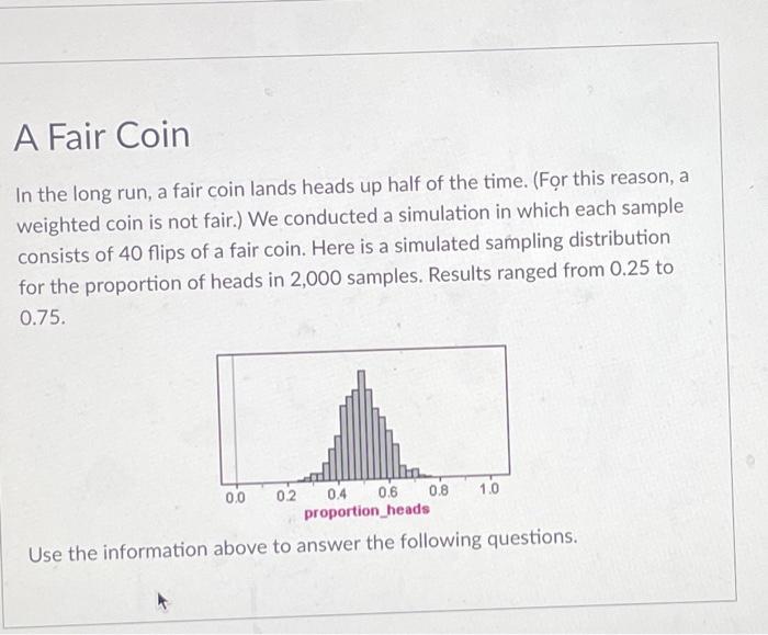 Solved In the long run, a fair coin lands heads up half of | Chegg.com