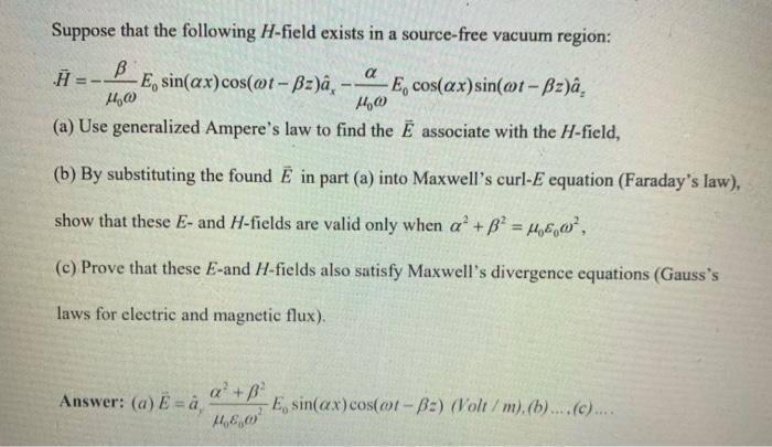 Solved A Suppose That The Following H Field Exists In A S Chegg Com