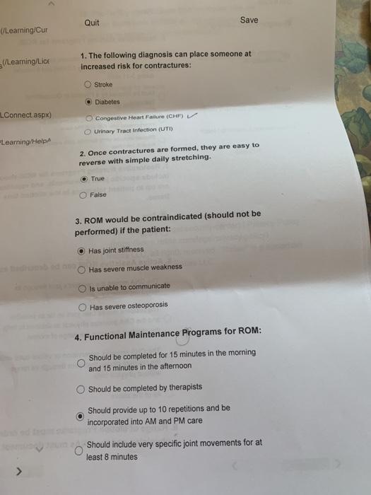 Quit Save (Learning/Cur (/Leaming Lice 1. The following diagnosis can place someone at increased risk for contractures: Strok