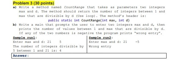 Solved Problem 3 (30 points) a) Write a method named | Chegg.com