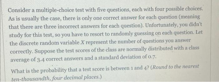 Solved Consider A Multiple-choice Test With Five Questions, | Chegg.com