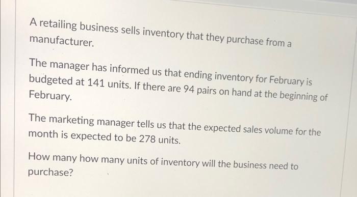 Solved A retailing business sells inventory that they | Chegg.com