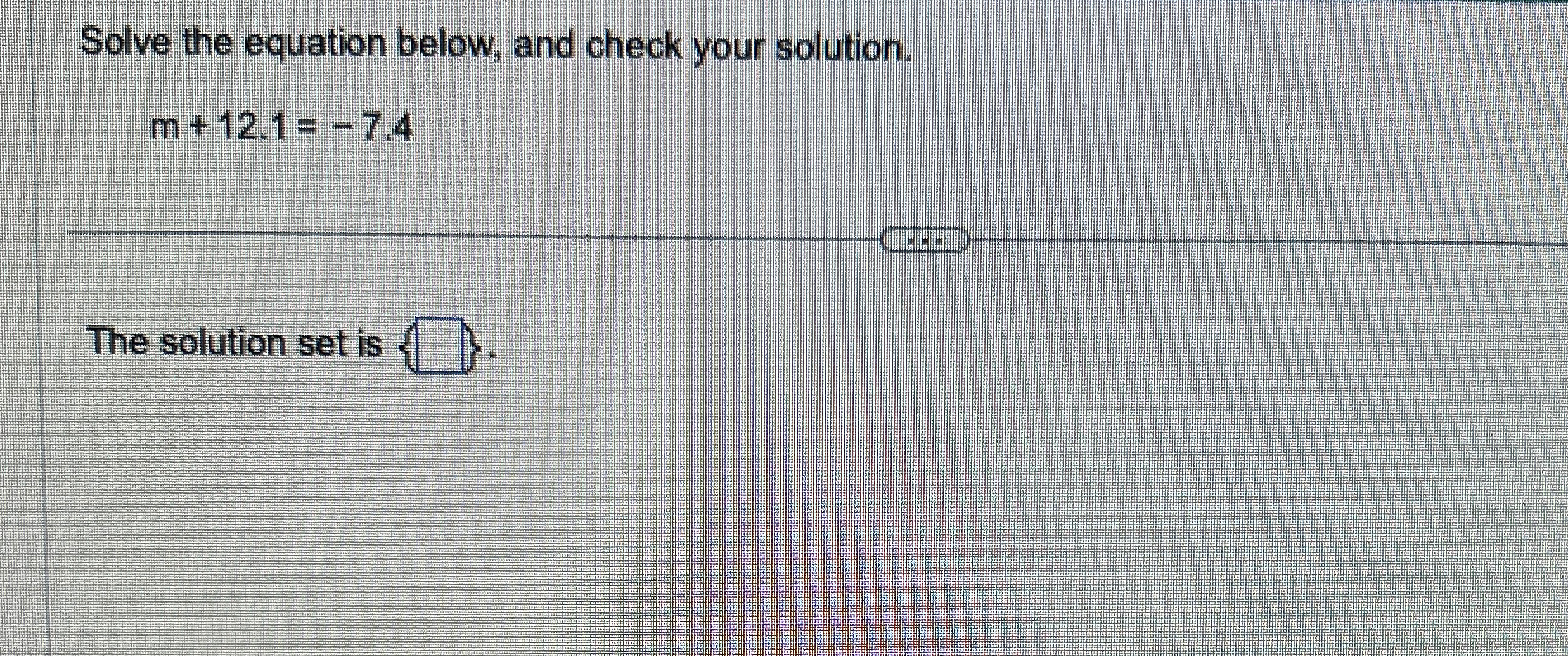 Solved Solve the equation below, and check your | Chegg.com