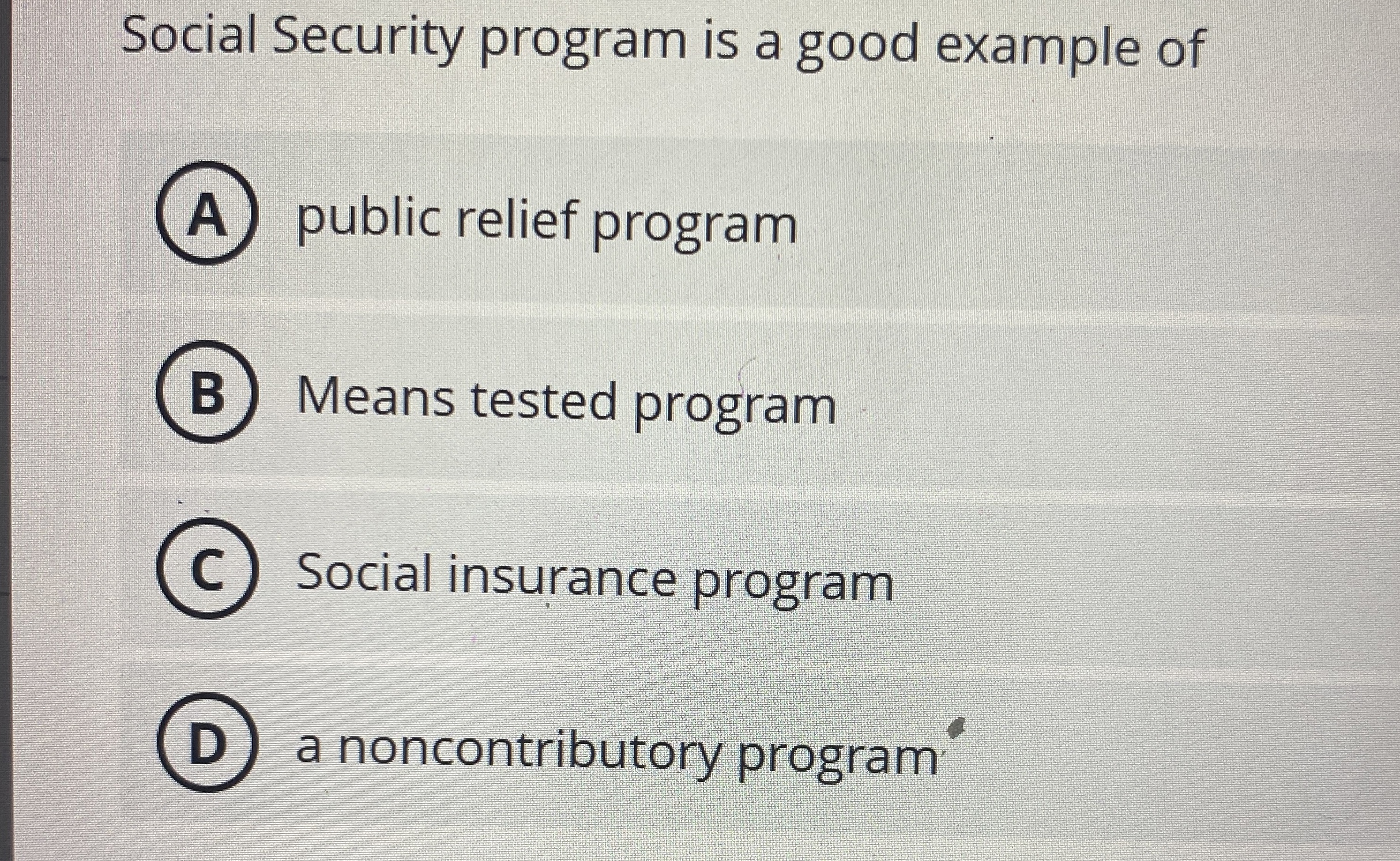 Solved Social Security program is a good example ofA) | Chegg.com