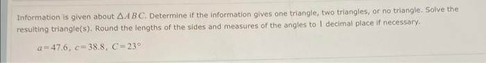 Solved Information is given about ABC. Determine if the | Chegg.com ...