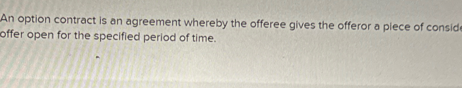 Solved An option contract is an agreement whereby the | Chegg.com