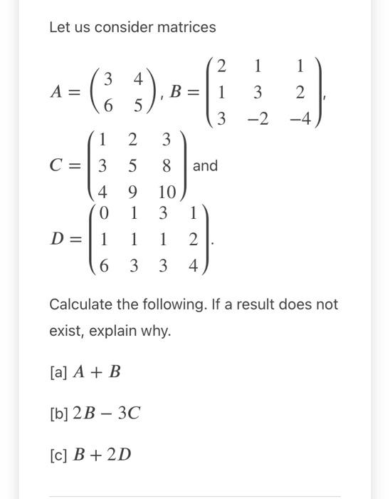 Solved Let us consider matrices 2 1 1 4 A = (33) B = 1 3 2 6 | Chegg.com