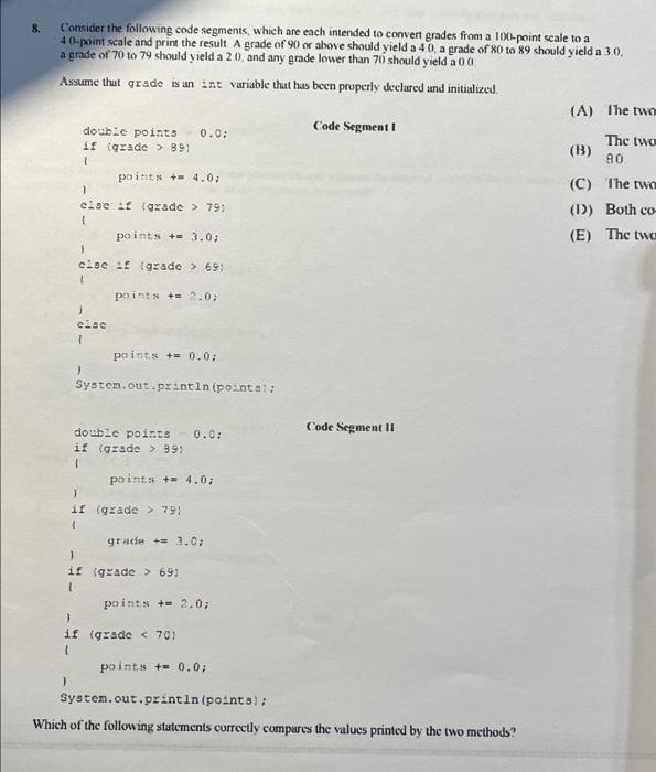 Solved 8. Consider the following code segments, which ane | Chegg.com