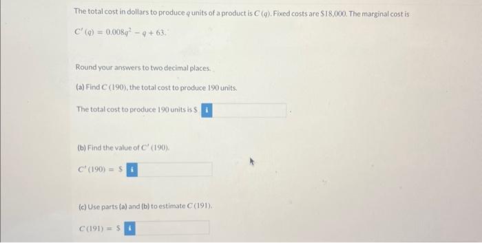 Solved The total cost in dollars to produce qunits of a | Chegg.com