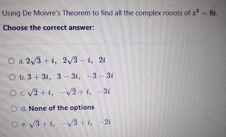 Solved Using De Moivre's Theorem To Find All The Complex | Chegg.com