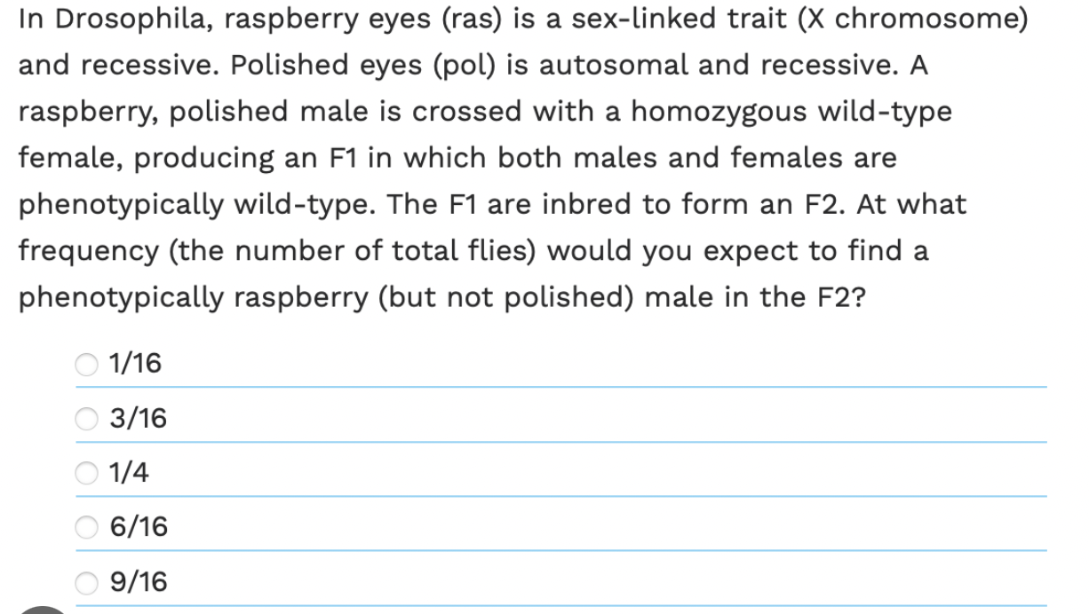 Solved Does anyone know how to solve this?In Drosophila, | Chegg.com