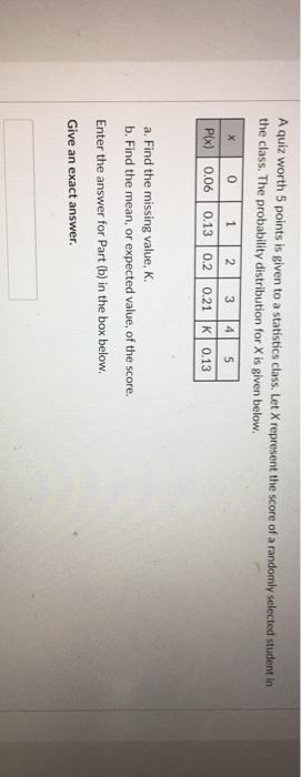 Solved A quiz worth 5 points is given to a statistics class, | Chegg.com
