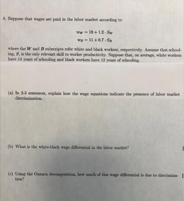 Solved 4. Suppose that wages are paid in the labor market | Chegg.com
