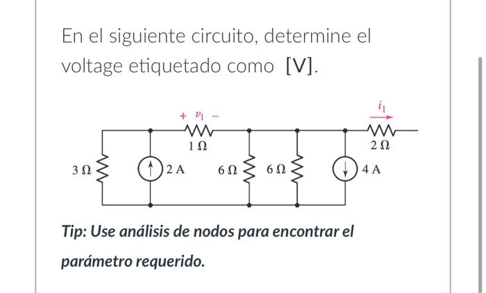 En el siguiente circuito, determine el voltage etiquetado como [V]. Tip: Use análisis de nodos para encontrar el parámetro r