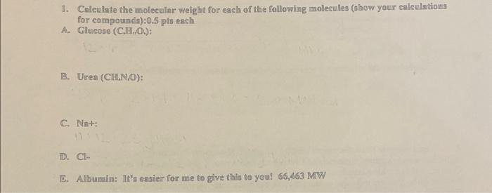 Solved 1. Calculate che molecular weight for each of the | Chegg.com