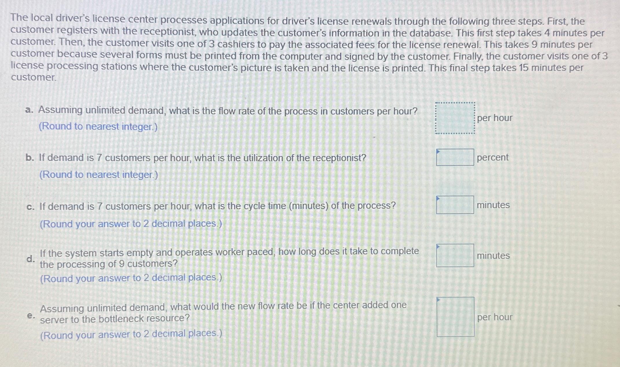 Solved The local driver's license center processes | Chegg.com
