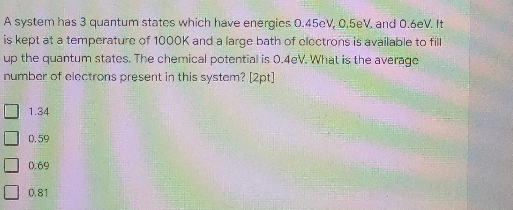 Solved A system has 3 quantum states which have energies | Chegg.com