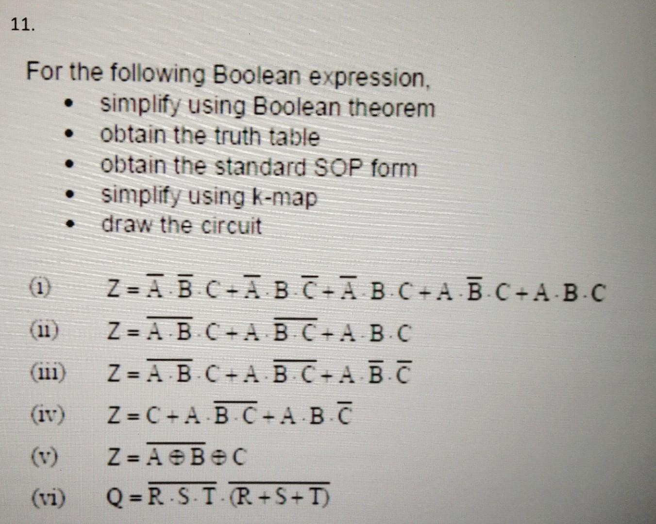 Solved 11. . For the following Boolean expression, simplify | Chegg.com