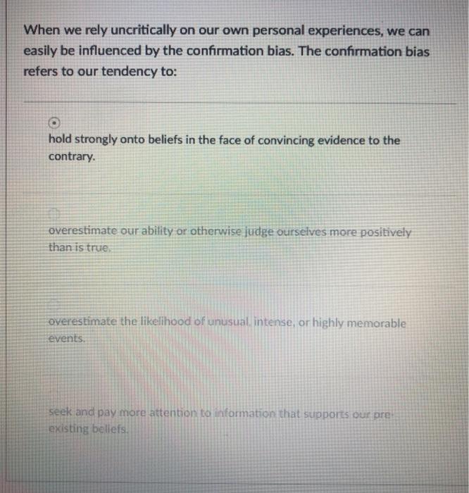Solved When we rely uncritically on our own personal | Chegg.com