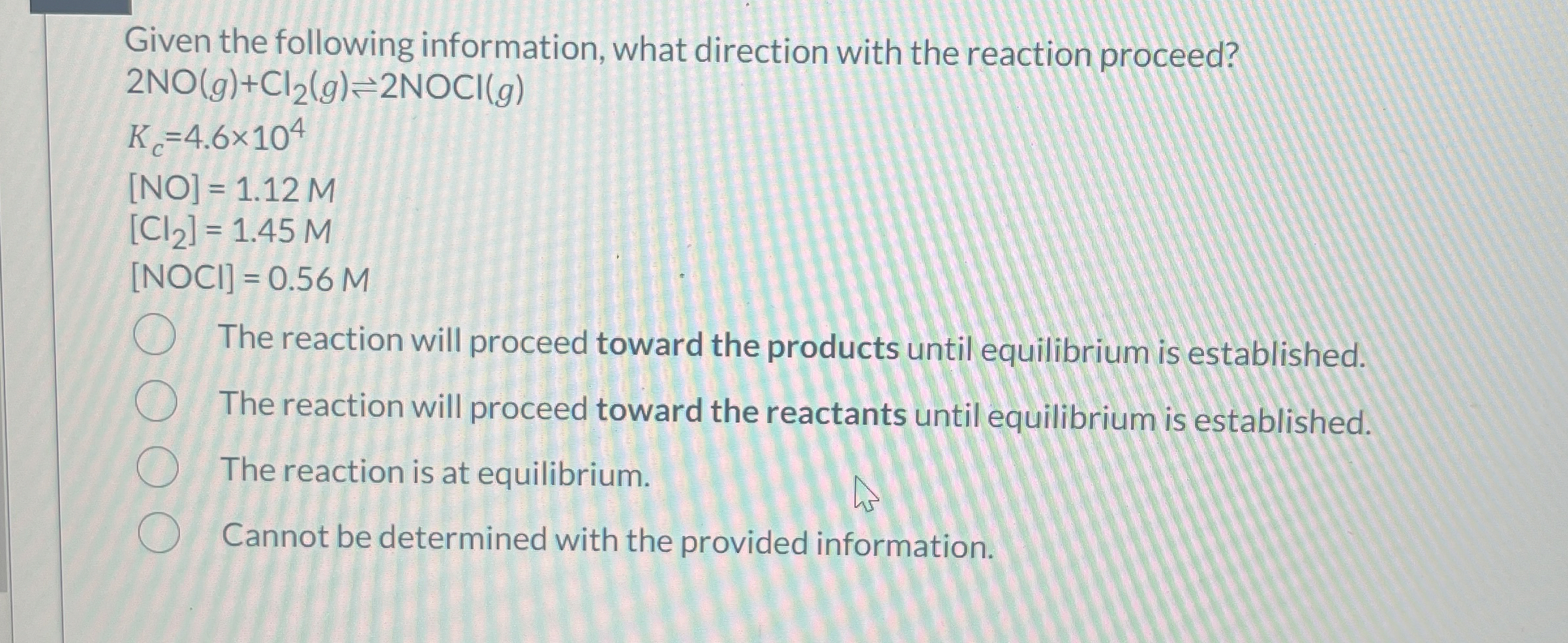Solved Given the following information, what direction with | Chegg.com