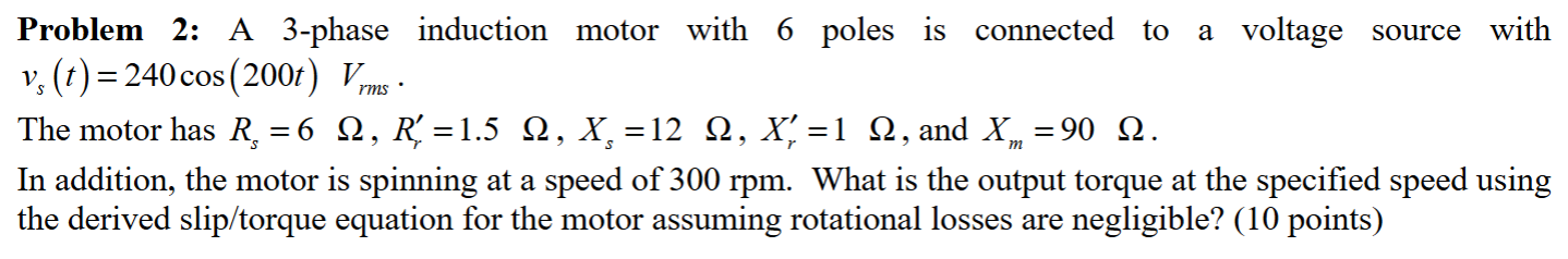 Problem 2: A 3-phase induction motor with 6 ﻿poles is | Chegg.com